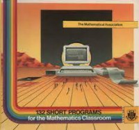 Image of 132 short programs for the mathematics classroom