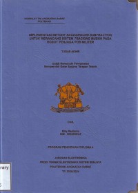 Image of Implementasi Metode Background Subtraction Untuk Merancang Sistem Tracking Musuh Pada Robot Penjaga Pos Militer