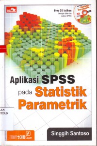 Image of Aplikasi SPSS pada Statistik Parametrik