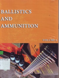 Image of BALLISTICS AND AMMUNITION (VOLUME 6)