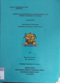 Image of Perencanaan Sistem Bio-Purifier pada Alat Water Treatment Poltekad
