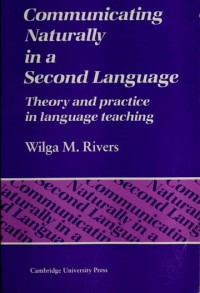 Image of Communicating Naturally in a Second Language - Theory and practice in language teaching