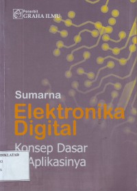 Image of Elektronika Digital: Konsep Dasar dan Aplikasinya