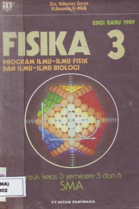 Image of Fisika 3 Program ilmu-ilmu fisik dan ilmu-ilmu biologi untuk SMA