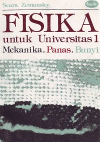 Image of Fisika Untuk Universitas 1: Mekanika. Panas. Bunyi