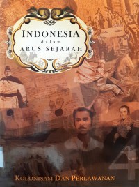 Image of Indonesia Dalam Arus Sejarah-Kolonisasi dan Perlawanan