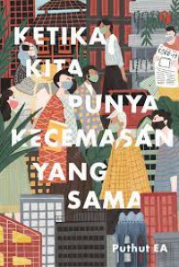 Image of KETIKA KITA PUNYA KECEMASAN YANG SAMA