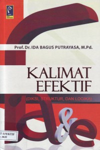Image of Kalimat efektif (diksi, struktur, dan logika)