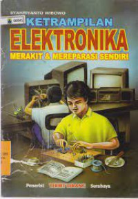 Image of Ketrampilan Elektronika Merakit & Mereperasi Sendiri