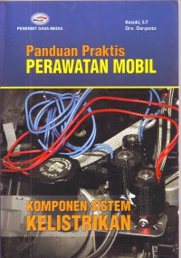 Image of Panduan Praktis Perawatan Mobil: Komponen Sistem Kelistrikan