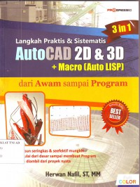 Image of LANGKAH PRAKTIS DAN SISTEMATIS AUTOCAD 2D & 3D + MACRO (AUTO LISP)