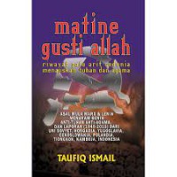 Image of MATINE GUSTI ALLAH: Riwayat Palu Arit Sedunia Menajiskan Tuhan dan Agama