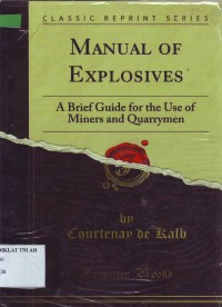 Image of MANUAL OF EXPLOSIVES: A Brief Guide for thr Use of Miners and Quarrymen