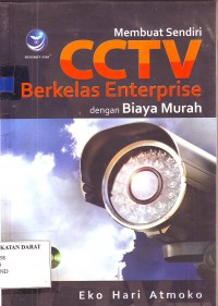 Image of Membuat sendiri CCTV Berkelas Enterprise dengan Biaya Murah