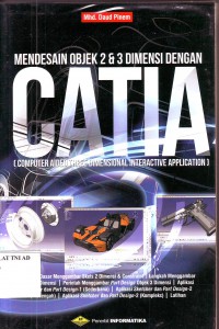 Image of MENDESAIN OBJECK 2&3 DIMENSI DENGAN C A T I A (COMPUTER AIDED THREE DIMENSIONAL INTERACTIVE APLICATION)
