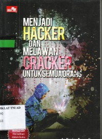 Image of MENJADI HACKER DAN MELAWAN CRACKER UNTUK SEMUA ORANG