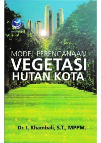 Image of Model Perencanaan Vegetasi Hutan Kota