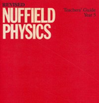 Image of Revised nuffield physics Teachers` Guide Year 5