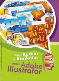 Image of Panduan Aplikatif Dan Solusi : Desain Kartun Dan Karikartur Dengan Adobe Illustrator