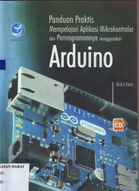 Image of Panduan Praktis Mempelajari Aplikasi Mikrokontroler dan Pemrogramannya menggunakan Arduino