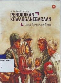Image of PENDIDIKAN KEWARGANEGARAAN Untuk Perguruan Tinggi