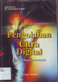 Image of Pengolahan citra digital dan teknik pemrogramannya