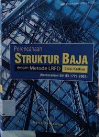 Image of Perencanaan Struktur Baja dengan Metode LRFD (berdasarkan SNI 03-1729-2002)