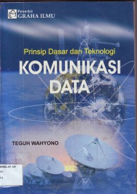 Image of Prinsip Dasar dan Teknologi - Komunikasi Data
