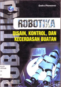 Image of Robotika: Disain, Kontrol dan Kecerdasan Buatan