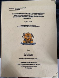 Image of Rancang Bangun Gateaway Radio Komunikasi Multiplatform Dilengkapi Fitur Sistem Manajemen Prioritas Pembicara Berbasis Raspberry PI