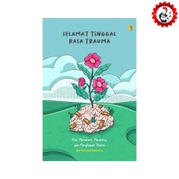 Image of SELAMAT TINGGAL RASA TRAUMA