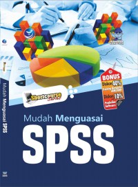 Image of Shortcouse Series: Mudah Menguasai SPSS