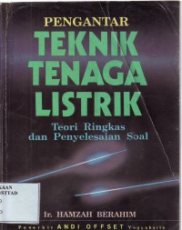 Image of Pengantar Teknik Tenaga Listrik: Teori Ringkas dan Penyelesaian Soal