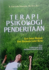 Image of Terapi Psikologi Penderitaan: Cara Sehat Menjadi Jiwa Harmonis Lahir Batin