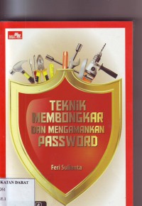 Image of TEKNIK MEMBONGKAR DAN MENGAMANKAN PASSWORD
