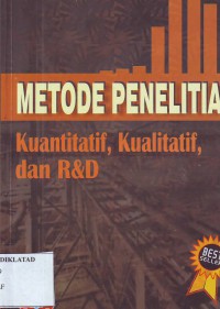 Image of Metode Penelitian Kuantitatif, Kualitatif dan R&D