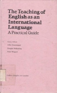Image of The Teaching of English as an International Language - A Practical Guide