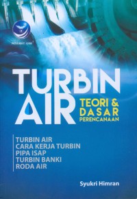 Image of Turbin Air - Teori dan Dasar Perencanaan
