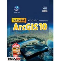 Image of Tutorial Lengkap Menguasai ArcGIS 10