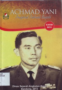 Image of Achmad Yani: Prajurit Patriot Sejati