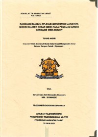 Image of Rancang Bangun Aplikasi Monitoring Jatuhnya Munisi Kaliber Besar (MKB) Pada Peninjau Armed Berbasis Web Server