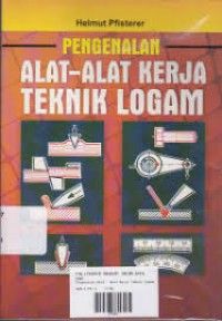Image of Pengenalan Alat-Alat Kerja Teknik Logam