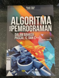 Image of ALGORITMA DAN PEMROGRAMAN DALAM BAHASA PASCAL,C,DAN C++