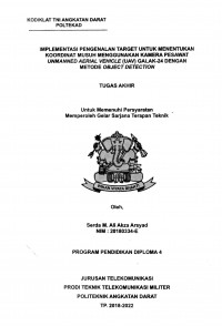 Image of Implementasi Pengenalan Target Untuk Menentukan Koordinat Musuh Menggunakan Kamera Pesawat Unmanned Aerial Vehicle (UAV) Galak-24 Dengan Metode Object Detection
