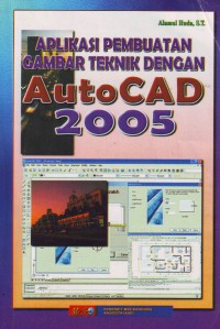 Image of Aplikasi Pembuatan Gambar Teknik Dengan AutoCad 2005