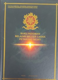 Image of Buku Pedoman Beladiri Militer Cakra Petarung Sejati