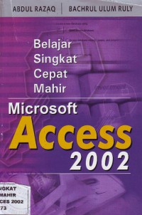 Image of Belajar Singkat Cepat Mahir Microsoft Access 2002
