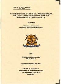 Image of Implementasi Gerakan Tangan Pada Unmanned Ground Vehicle (UGV) Dalam Proses Pengintaian Musuh Berbasis Hand Gesture Recognition