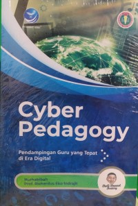 Image of Cyber Pedagogy: Pendampingan Guru Yang Tepat di Era Digital