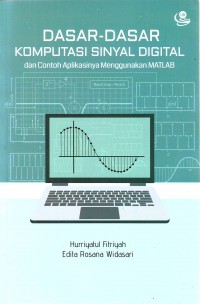 Image of Dasar-Dasar Komputasi Sinyal Digital Dan Contoh Aplikasinya Menggunakan Matlab